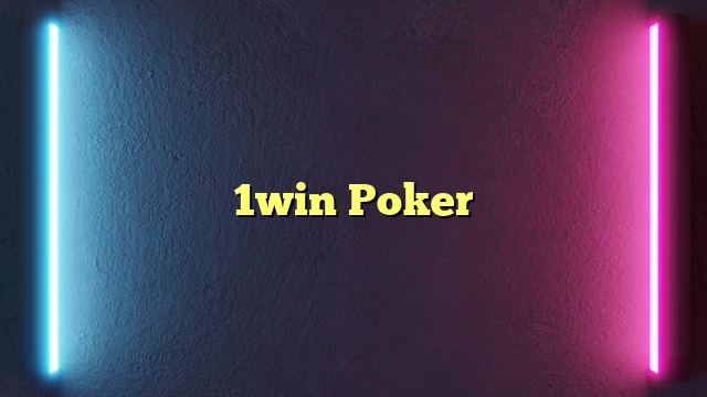 1win Poker