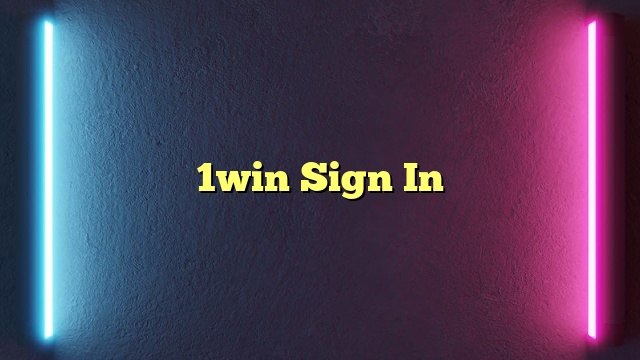 1win Sign In