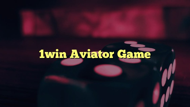 1win Aviator Game