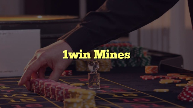 1win Mines