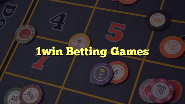 1win Betting Games